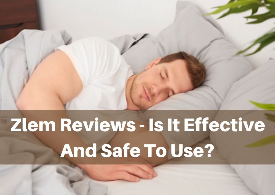 Zlem Reviews Is It Effective And Safe To Use?